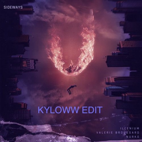Illenium - Sideways (KYLOWW Edit)[FREE DOWNLOAD]