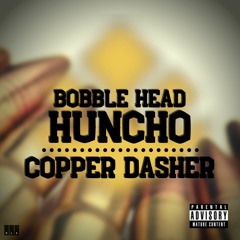 Bobble Head - Copper Dasher (Prod By SHAK™)