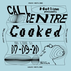 Call 004 - Cooked