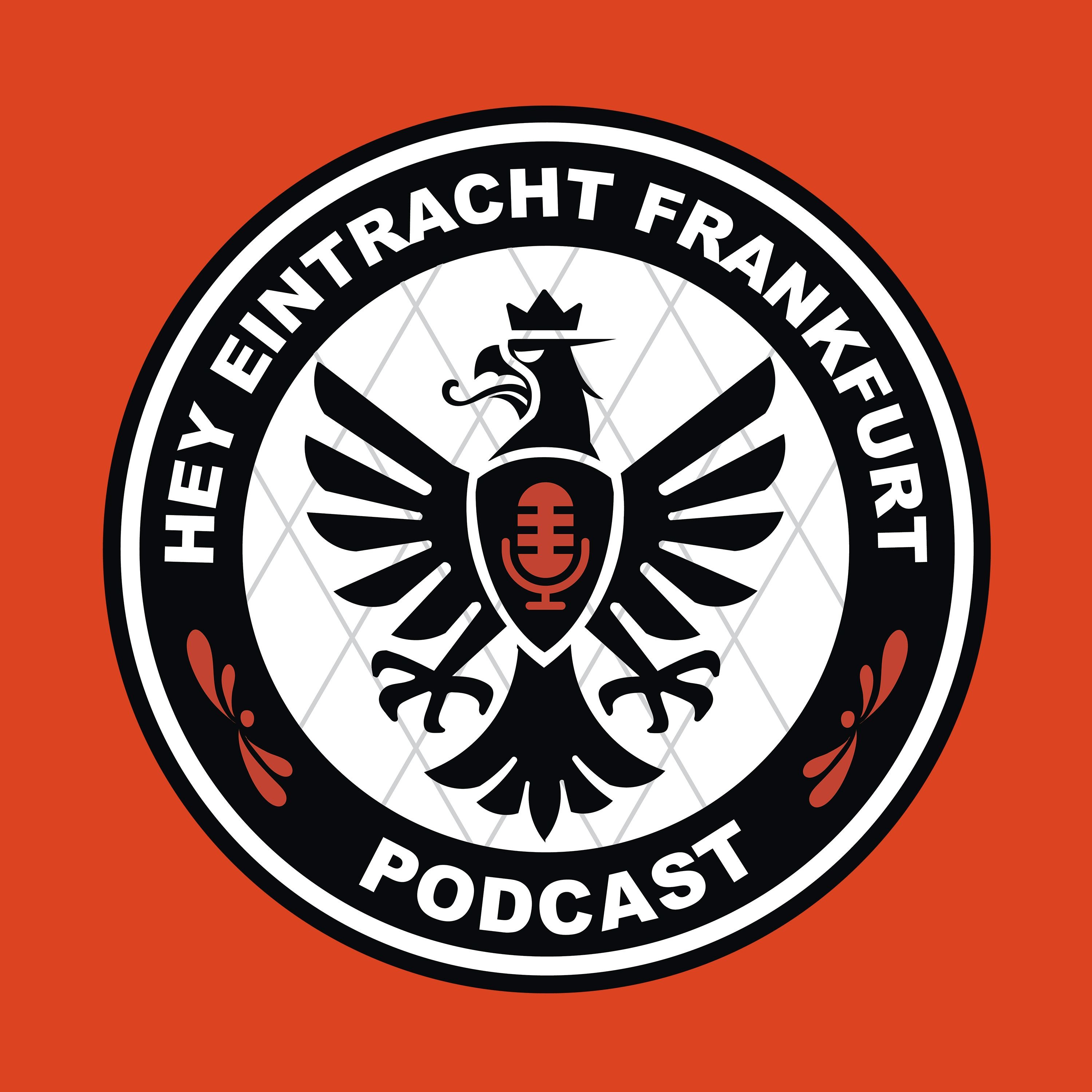 Hey Eintracht Frankfurt Podcast