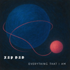 EVERYTHING I AM (unfinished)