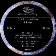 PREMIERE: Featherstone  - Underneath It All [Ernest's Way]