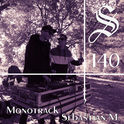 Monotrack b2b Sebastian M. - Serotonin [Podcast 140]