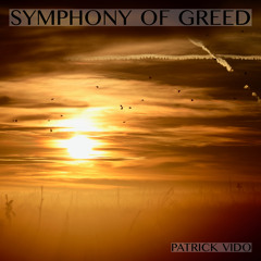 Symphony Of Greed