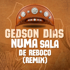 Luiz Gonzaga - Numa sala de Reboco (Gedson Dias Remix)