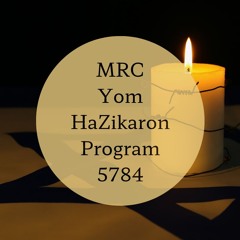 MRC Yom HaZikaron Program 5784 - Lone Soldier - My Journey-Aliyah To Army