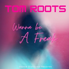 Wanna Be a Freak (Extended Version)