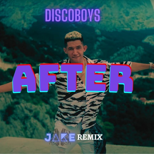 DiscoBoys - After (J4KE REMIX)