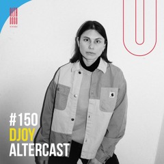 DJoy - Alter Disco Podcast 150