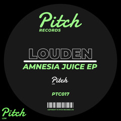 Louden - Amnesia Juice (Original Mix)