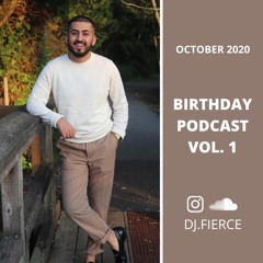 DJ FIERCE | OCTOBER 2020 | Birthday Podcast Vol. 1