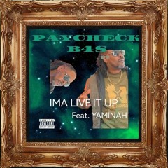 IMA LIVE IT UP