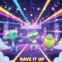 Rave It Up
