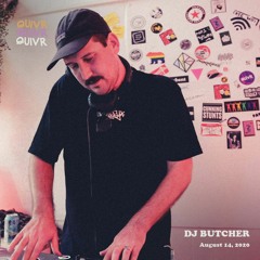 DJ Butcher | QUIVR | 14-08-20