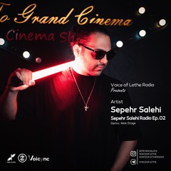Voice of Lethe - Sepehr Salehi Radio Ep-02
