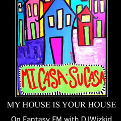 DJWizkid - Jun 12 2025 - Mi Casa Su Casa - Fantasy FM.mp3