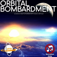 Orbital Bombardment (Narration Only)
