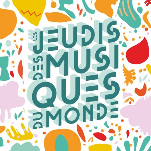 Stream CMTRA | Listen to Jeudis des Musiques du Monde - 2022 playlist ...