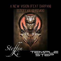 Temple Step Project, Darpan -  A New Vision (Steffen Ki Remix)