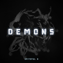 Spiteful D - Demons