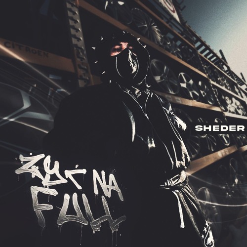 SHEDER - ŻYĆ NA FULL