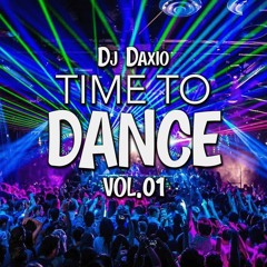 Time To Dance - DjDaxio