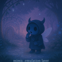 mimic_emulation layer