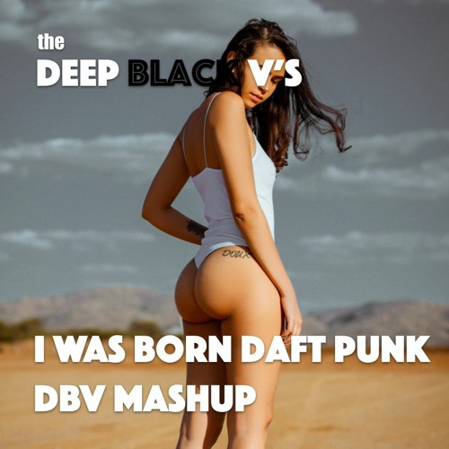 Lady Gaga x Daft Punk x Coldplay x Nicki Minaj (DBV Mashup)