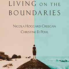 [GET] PDF ☑️ Living on the Boundaries: Evangelical Women, Feminism and the Theologica