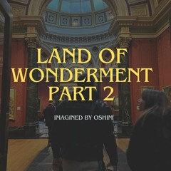 Lovers of Now 022 - Land Of Wonderment Part 2