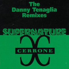 Supernature (Danny Tenaglia Legendary Remix Edit)
