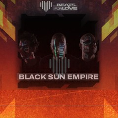 Black Sun Empire Beats For Love 2022