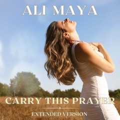 Carry This Prayer Extended Version