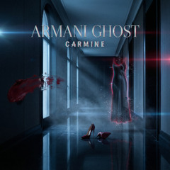 ARMANI GHOST ft. CARMINE
