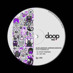 Aldo Lizarazo, Gokhan Gokkaya - Stop Thinking