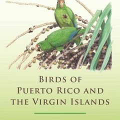 Pdf Birds of Puerto Rico and the Virgin Islands: Fully Revised