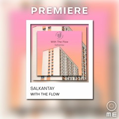 PREMIERE: Salkantay - With The Flow [Urban Soul]