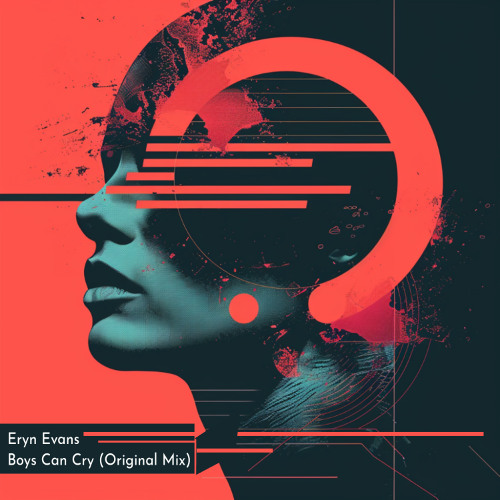 Eryn Evans - Boys Can Cry (Original Mix)