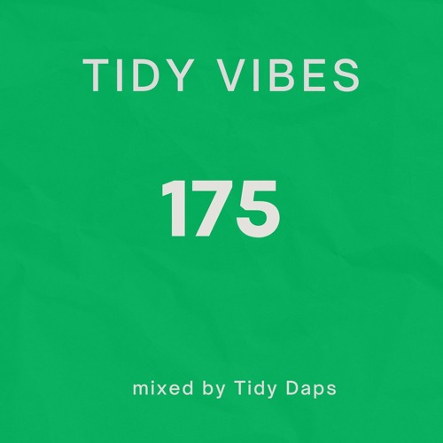 Tidy Vibes 175