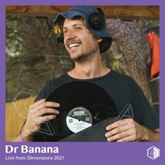 Dr Banana - Live at Dimensions 2021