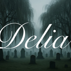 Delia - Traditional Blues Murder Ballad