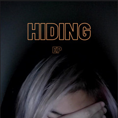 Hiding (i try)