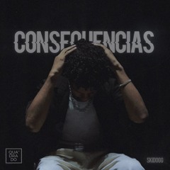 CONSEQUÊNCIAS | Skidogg (Prod.pierre1k!)
