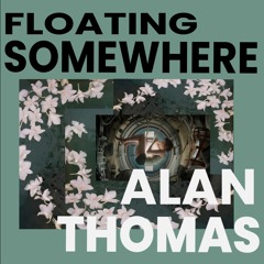 Floating Somewhere