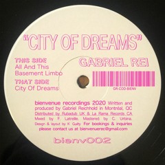 [BIENV002] Gabriel Rei - City Of Dreams (Bienvenue Recordings)
