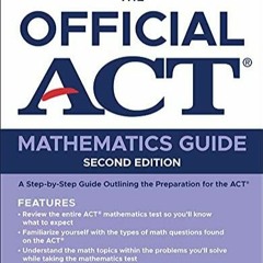 [Doc] The Official ACT Mathematics Guide Best Ebook Download