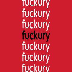 fuckury