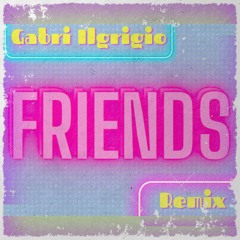 OrbitalGroove - Friends (feat. Joey Law) [GabriIlGrigio Remix]