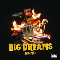 Big Dreams (produced by B Sound Beatz)