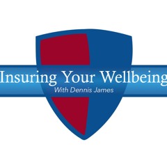 Insuring Your - Well Being 12 - 18 - 2024